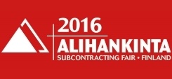 Internationale Fachmesse für das industrielle Zulieferwesen “Alihankinta 2016”